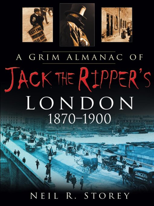 Cover image for A Grim Almanac of Jack the Ripper's London 1870-1900